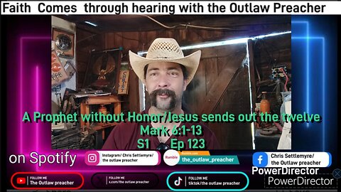 A Prophet without Honor/Jesus sends out the twelve Mark 6:1-13 S1 Ep 123
