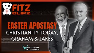 Easter Apostasy: Christianity Today, Graham & Jakes