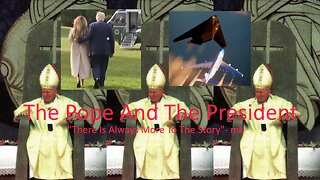 The Pope, The President, And Pedos