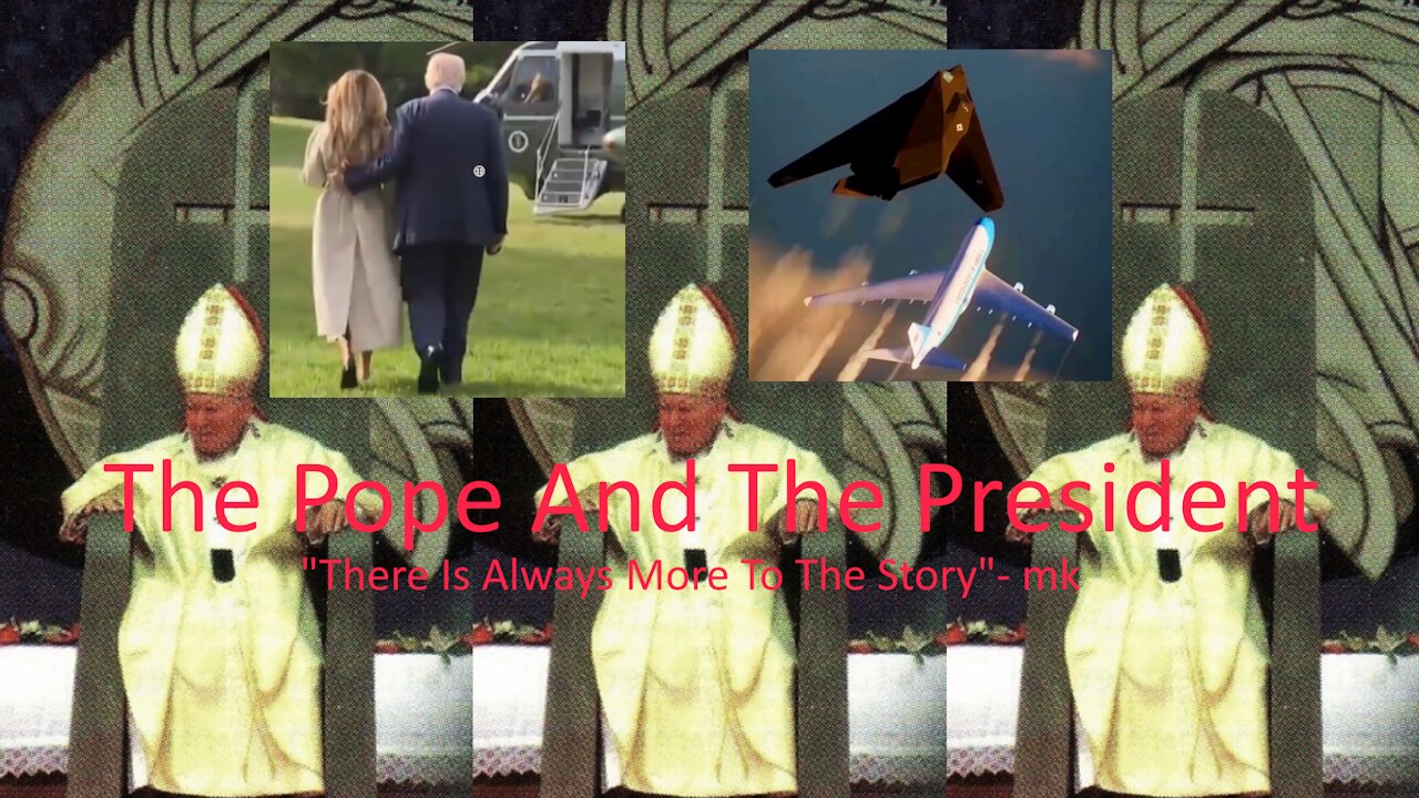 The Pope, The President, And Pedos