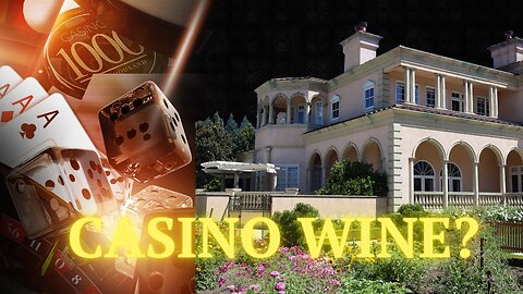 How Casino Owners Became Wine Legends!