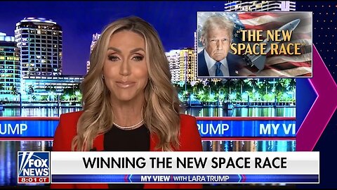 Lara Trump: Space Race Is Back and the President Is Determined to Dominate It