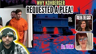 💥SHOCKING💥 Why Did Bryan Kohberger Ask For A Deal? Ft Jen Coffindaffer & Dr Vona #idaho4 #guilty