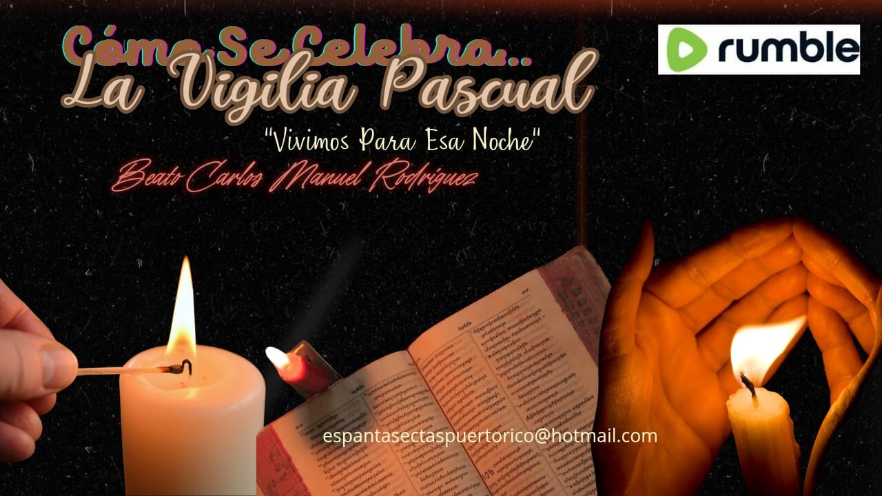 QUE ES LA VIGILIA PASCUAL