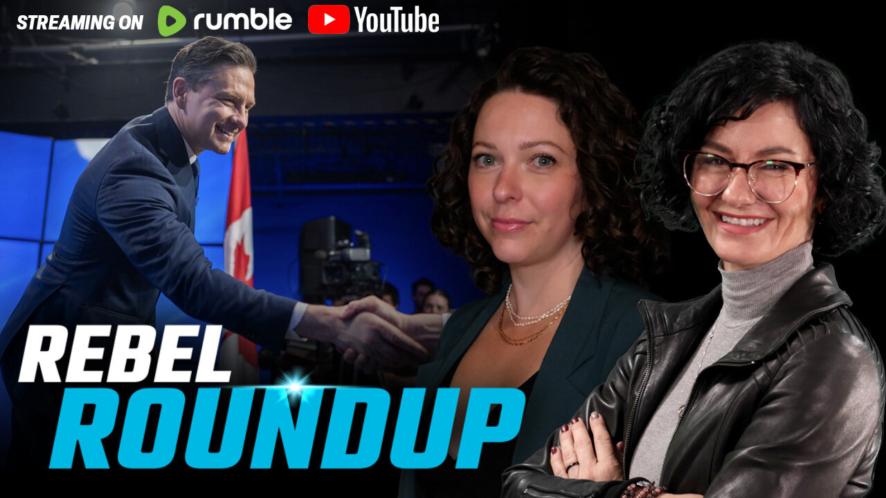 Poilievre on Alberta's wealth, Nova Scotia snitch line, Mass immigration continues | Rebel Roundup