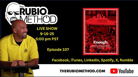 The Rubio Method – Episode 107 “All He Wanted to Do is Have a Conversation”