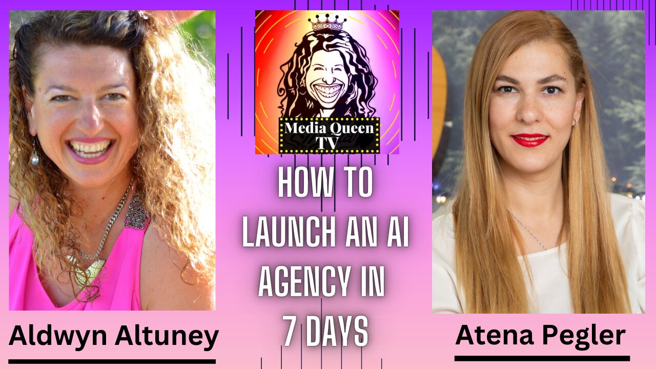 Media Queen TV - How to Launch an AI Agency in 7 Days