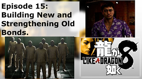 Episode 15: Building New and Strengthening Old Bonds.