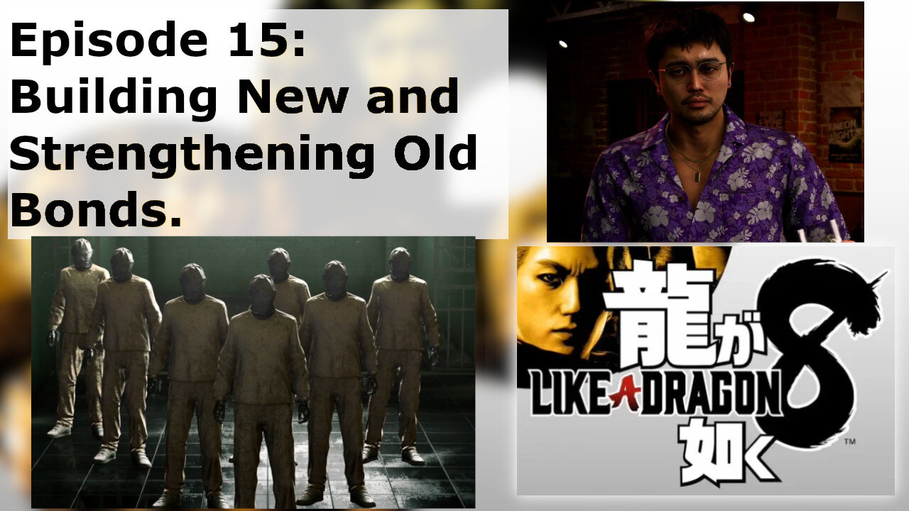 Episode 15: Building New and Strengthening Old Bonds.