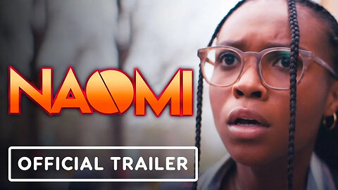 Naomi - Official Teaser Trailer _ DC FanDome 2021