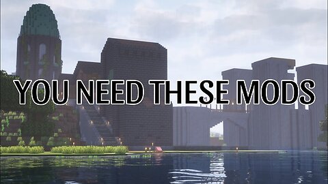 My Must Have Minecraft Mods