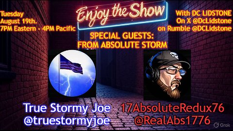 Enjoy The Show - Episode 6 w/ Special Guests: @truestormyjoe & @RealAbs1776