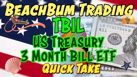 TBIL | US Treasury 3 Month Bill ETF | Quick Take