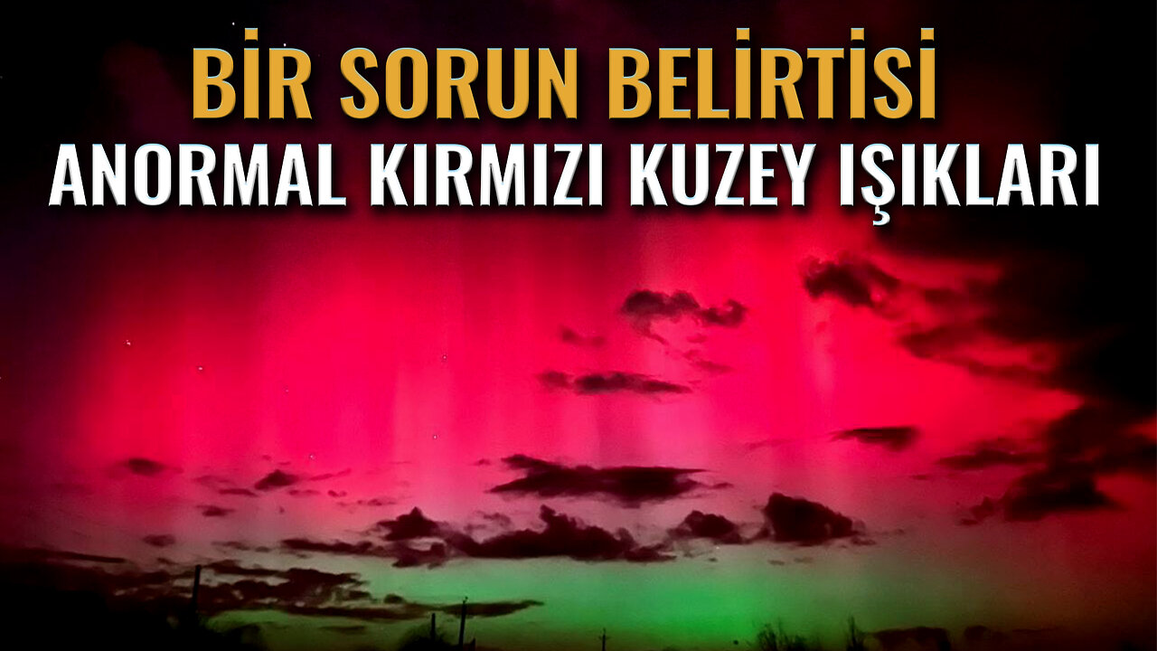 Bir sorun belirtisi Anormal kırmızı kuzey ışıkları