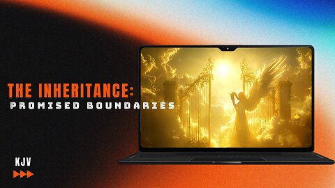 God's Promised Boundaries: The Inheritance