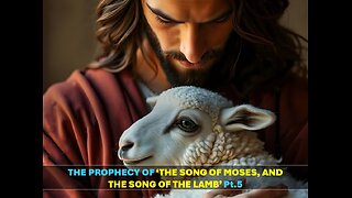 07-12-25 THE PROPHECY OF THE SONG OF MOSES AND THE SONG OF THE LAMB Pt.5 By Benton C.