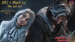 Clair Obscur: Expedition 33 | NG+ Part 22 The Start of Act 3
