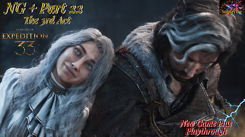 Clair Obscur: Expedition 33 | NG+ Part 22 The Start of Act 3