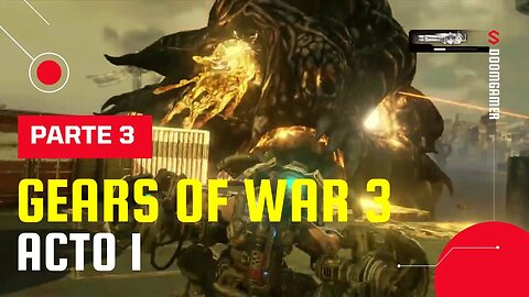 🎮 Gears of War 3 – Act I: Part 3