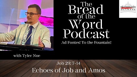 Job 29: 7-14 Echoes of Job and Amos