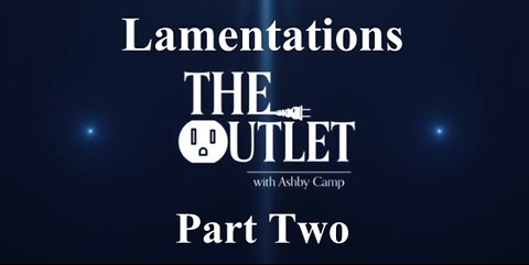 Lamentations part 2
