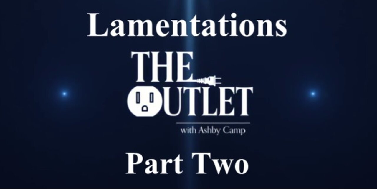 Lamentations part 2
