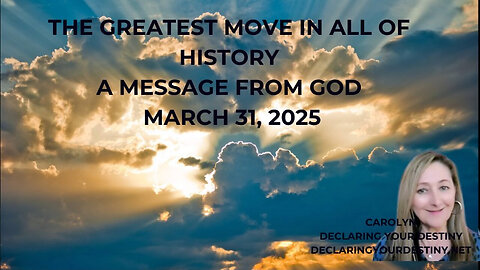 Declaring Your Destiny - The Greatest Move in All of History – A Message From God - captions