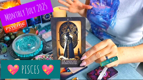- PISCES - "JULY 2025!!! - MONTHLY READING" - JULY 2025
