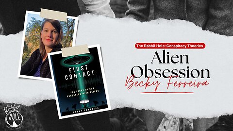 Alien Obsession with Becky Ferreira