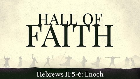5/18/2025 Faith In Action: Enoch