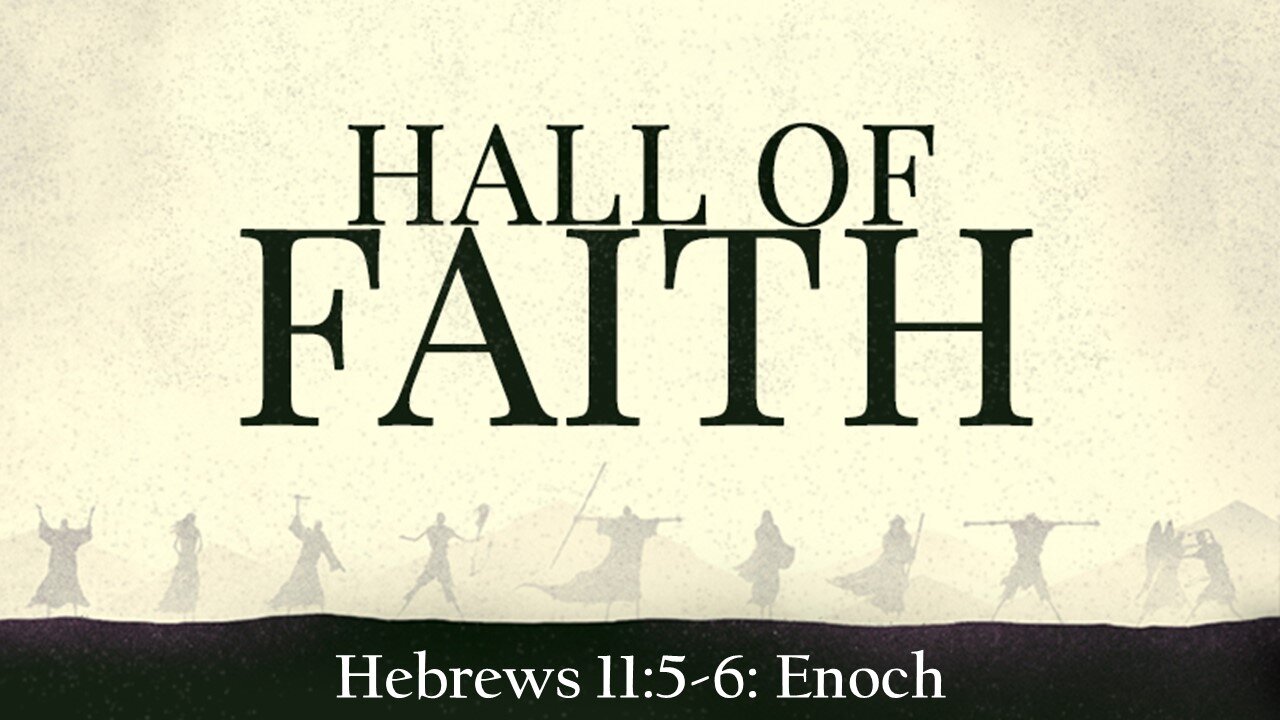 5/18/2025 Faith In Action: Enoch