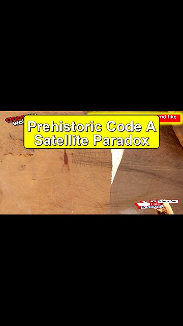 Prehistoric Code: A Satellite Paradox?