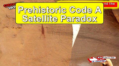 Prehistoric Code: A Satellite Paradox?