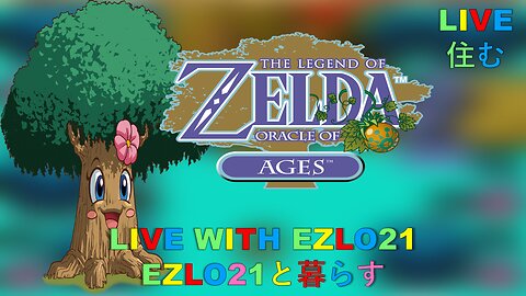 Oracle of Ages New Run 1 | Live with EZLO21
