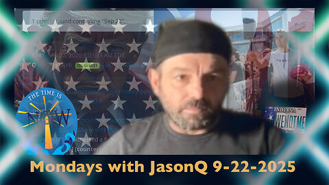 Monday with JasonQ - September 22nd, 2025