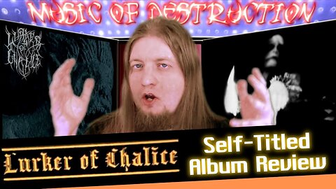 ▶️Lurker Of Chalice Self Titled Review◀️