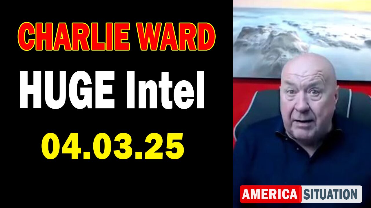 Charlie Ward HUGE Intel Apr 3: "Charlie Ward Daily News With Paul Brooker & Warren Thornton"