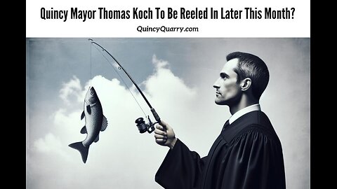 Mayor Thomas Koch To Be Reeled In Later This Month
