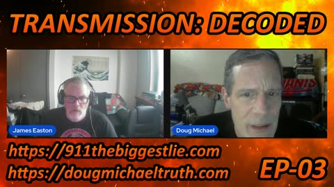 TRANSMISSION: DECODED with James Easton & Doug Michael - EP-03