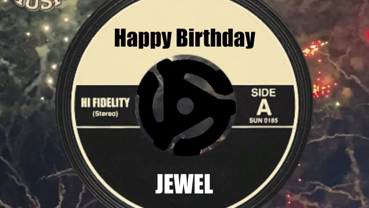 HAPPY BIRTHDAY to JEWEL ...