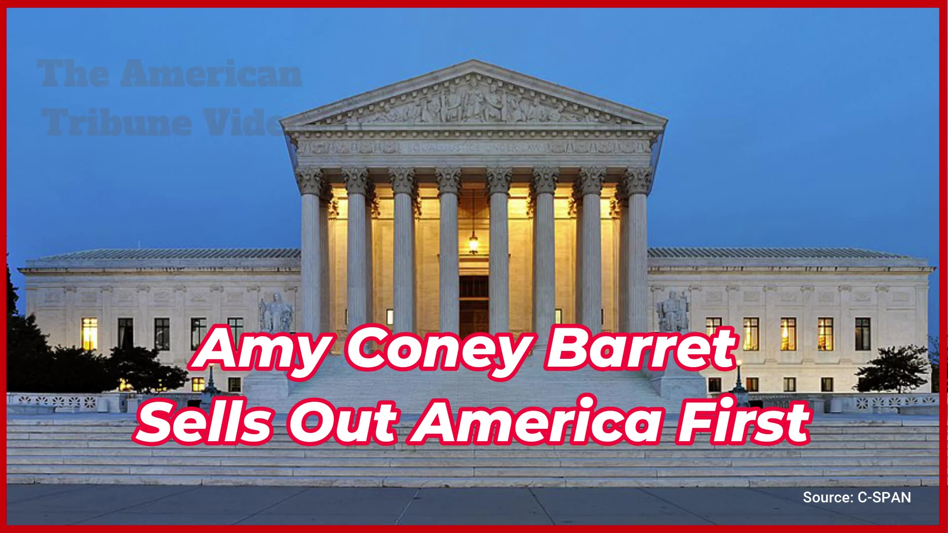 Justice Amy Coney Barrett Betrays Trump, Gives Rogue Judges Free Reign