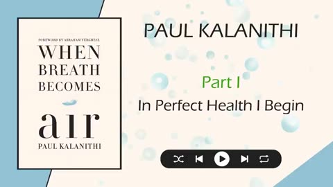 When Breath Becomes Air by Paul Kalanithi _ Full Audiobook _ Inspiration, Meaning and Resilience.mp4