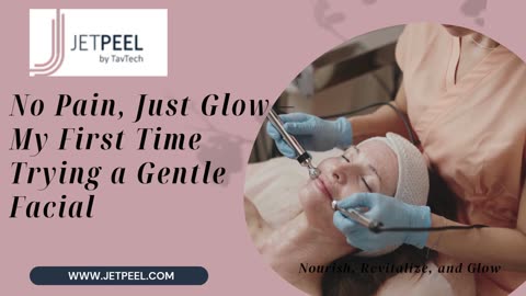 No Pain, Just Glow – My First Time Trying a Gentle Facial