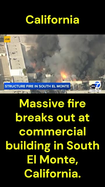 Massive fire breaks out at commercial building in South El Monte, California.