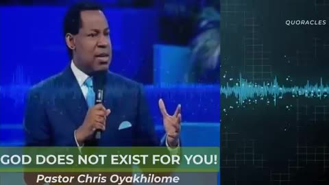 God Does Not Exist for You – Pastor Chris Oyakhilome