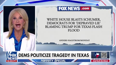 Conway accuses certain Democrats of politicizing the floods in Texas, calling it "A NEW LOW?"
