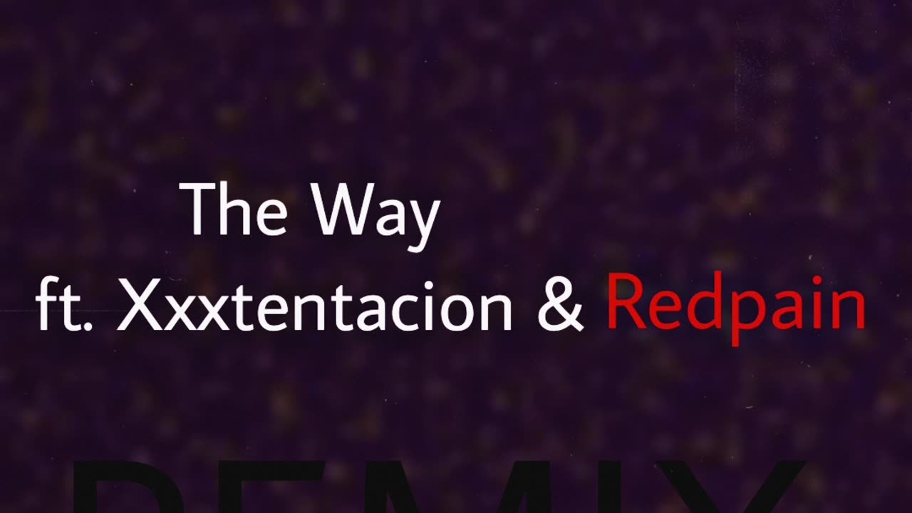Juice Wrld - The Way(REMIX)[ft. Xxxtentacion & Redpain]