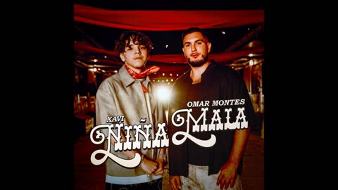 Xavi, Omar Montes - Niña Mala (SLOWED + REVERB)