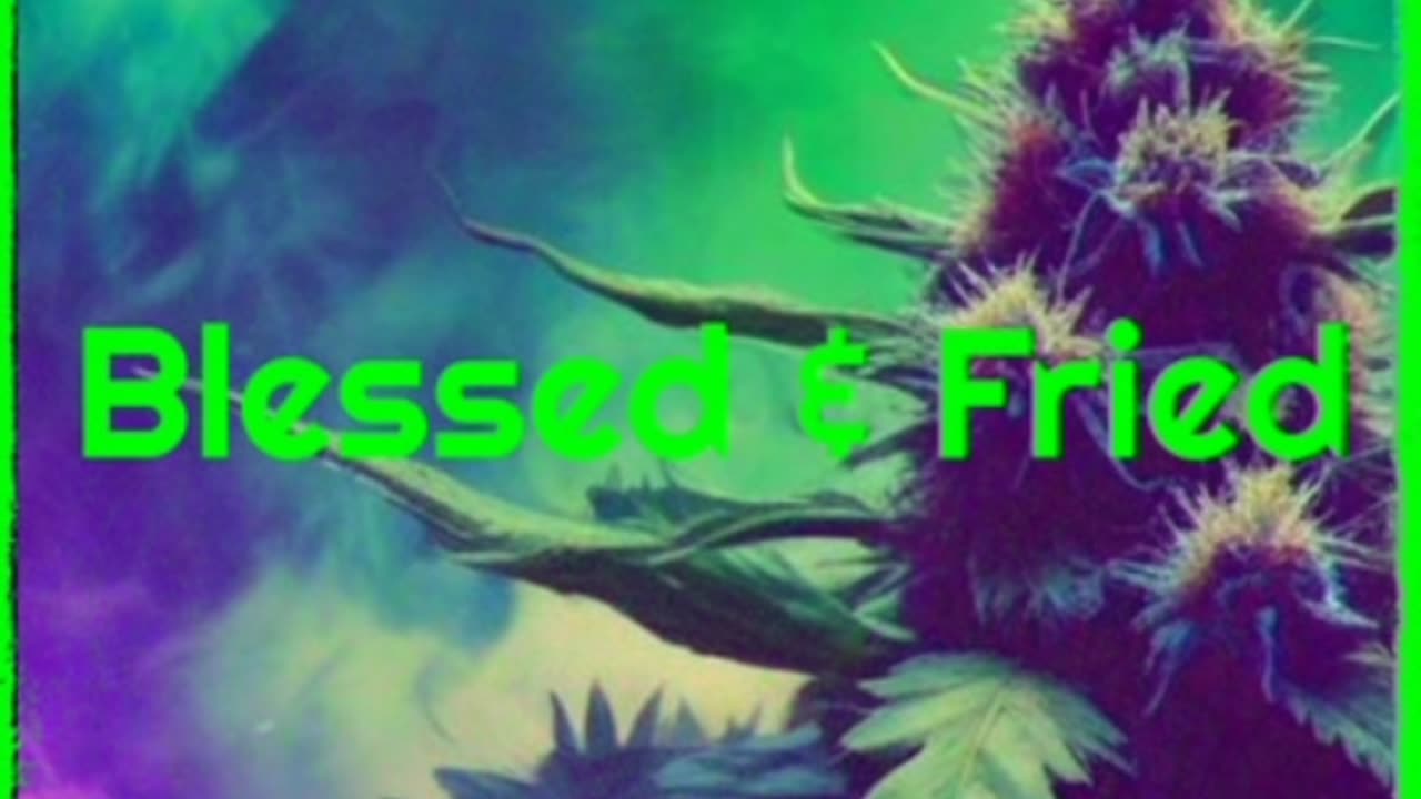 Blessed & Fried