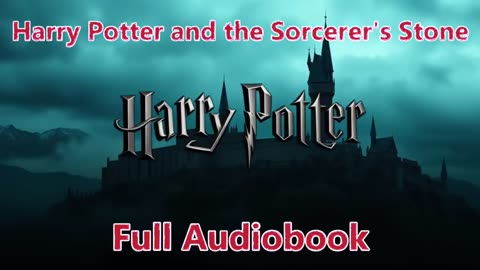 Harry Potter and the Sorcerer's Stone - Book 1 (Full Audiobook)
